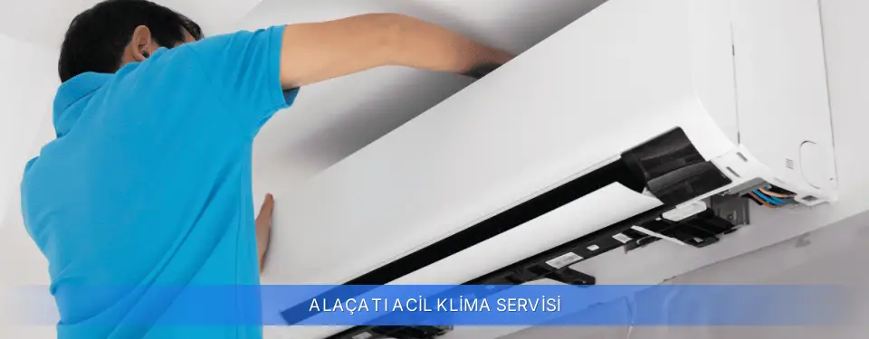 Alaçatı İlçemi Acil Klima Servisi