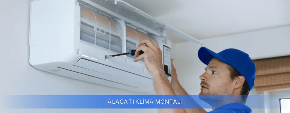 Alaçatı İlçemi Klima Montajı